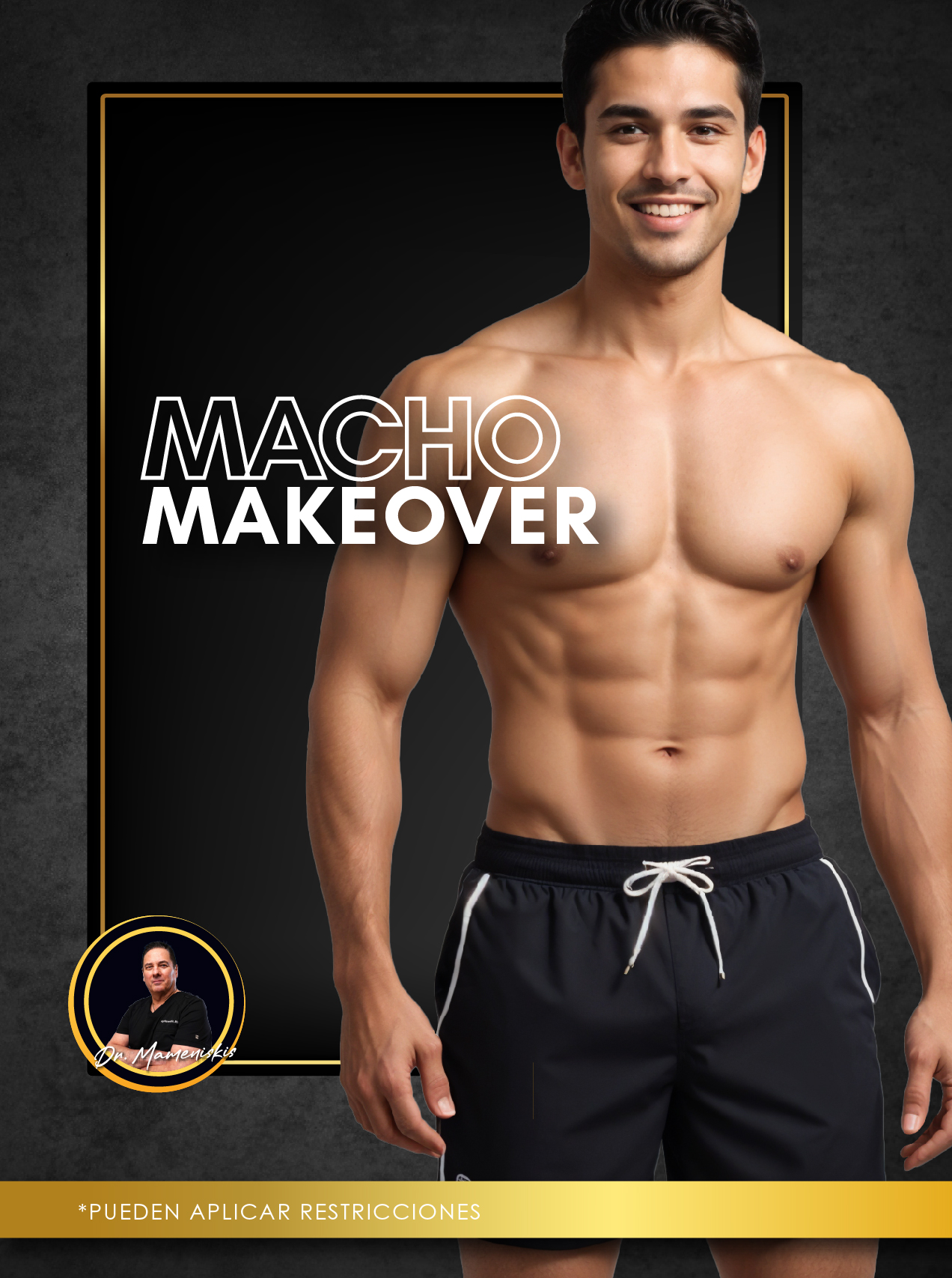 Macho Makeover con el Dr Mameniskis